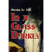 In a Glass Darkly