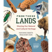 From These Lands: Sharing Our Natural and Cultural Heritage