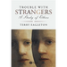 Trouble with Strangers