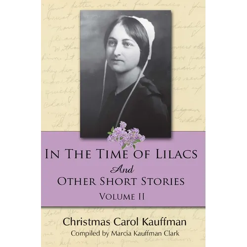 In the Time of Lilacs: And Other Short Stories