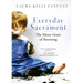 Everyday Sacrament: The Messy Grace of Parenting