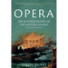 Opera: The Autobiography of the Western World (Illustrated Edition)