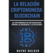 La Relación Criptomoneda-Blockchain