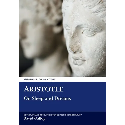 Aristotle: On Sleep and Dreams