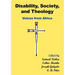 Disability, Society and Theology. Voices from Africa
