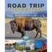 Road Trip Yellowstone: Adventures Just Outside America's Favorite Park