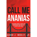 Call Me Ananias: Restoring Broken Leaders and Empowering Those Called to Heal Them