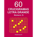 60 Crucigramas Letra Grande Número 5