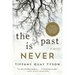 The Past Is Never