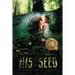 His Seed: An Arboretum of Erotica
