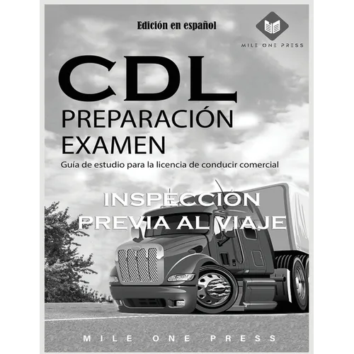 Examen de preparación para CDL: Inspección previa al viaje