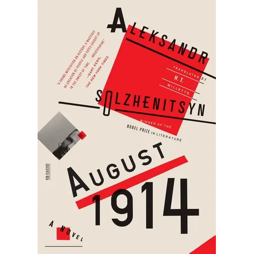 August 1914: A Novel: The Red Wheel I