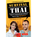 Survival Thai: How to Communicate Without Fuss or Fear Instantly! (Thai Phrasebook & Dictionary)