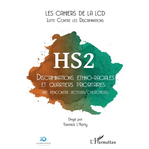 Discriminations ethno-raciales et quartiers prioritaires: une rencontre acteurs/chercheurs: Hors Série 2