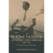 A Maine Yankee at Home and Abroad 1903-1916: The Journals and Logs of Robert Hale