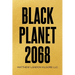 Black Planet 2068