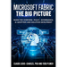 Microsoft Fabric - The Big Picture