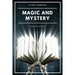 Magic and Mystery: Popular History (Illustrated)