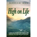 High on Life: A map to guide you from the valley to the mountaintop