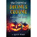 The Legend of Decimus Croome: A Halloween Carol