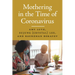 Mothering in the Time of Coronavirus