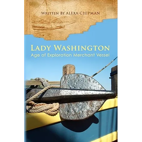 Lady Washington: Age of Exploration Merchant Vessel