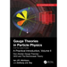 Gauge Theories in Particle Physics, 40th Anniversary Edition: A Practical Introduction, Volume 2: Non-Abelian Gauge Theories: QCD and the Electroweak