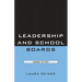 Leadership and School Boards: Guarding the Trust