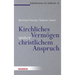 Kirchliches Vermogen Unter Christlichem Anspruch