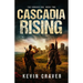 Cascadia Rising: The Unraveling: Book Two