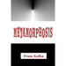 Metamorphosis