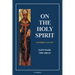 On the Holy Spirit: Fully annotated - Easy to Read Layout
