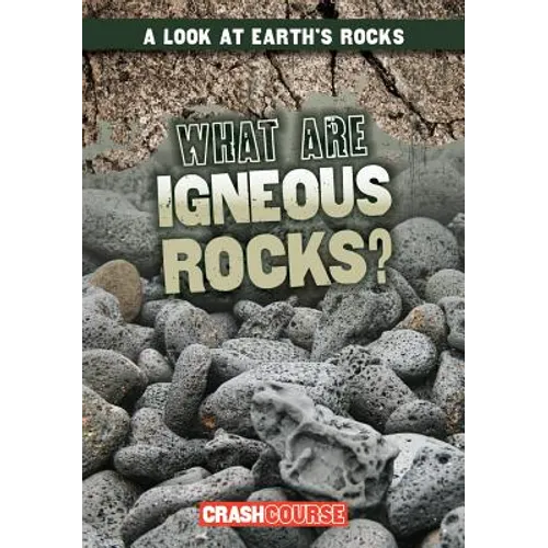 What Are Igneous Rocks?