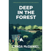 Deep In the Forest: A Mystery Novel
