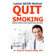 Quit Smoking in 2 Weeks: Latest QS2W Method, Easiest Method with Highest Success rate