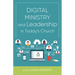 Digital Ministry and Leadership in Today's Church