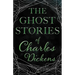 The Ghost Stories of Charles Dickens (Fantasy and Horror Classics)