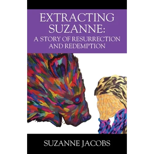 Extracting Suzanne: A Story of Resurrection and Redemption