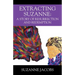 Extracting Suzanne: A Story of Resurrection and Redemption