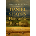Daniel Shays's Honorable Rebellion: An American Story