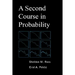 A Second Course in Probability
