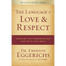 The Language of Love & Respect: Cracking the Communication Code with Your Mate