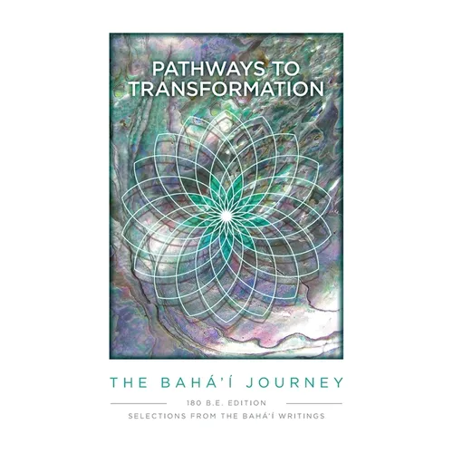 Pathway to Transformation: The Baha'i Journey