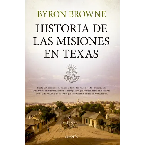 Historia de Las Misiones En Texas