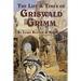 The Life and Times of Griswald Grimm