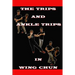 The ankle trips and trips in wing chun