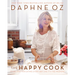 The Happy Cook: 125 Recipes for Eating Every Day Like It's the Weekend