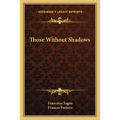 Those Without Shadows