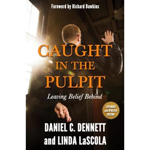 Caught in the Pulpit: Leaving Belief Behind
