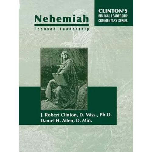 Nehemiah Focused Leadership